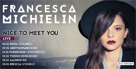 SONO FRANCESCA MICHIELIN, "NICE TO MEET YOU"